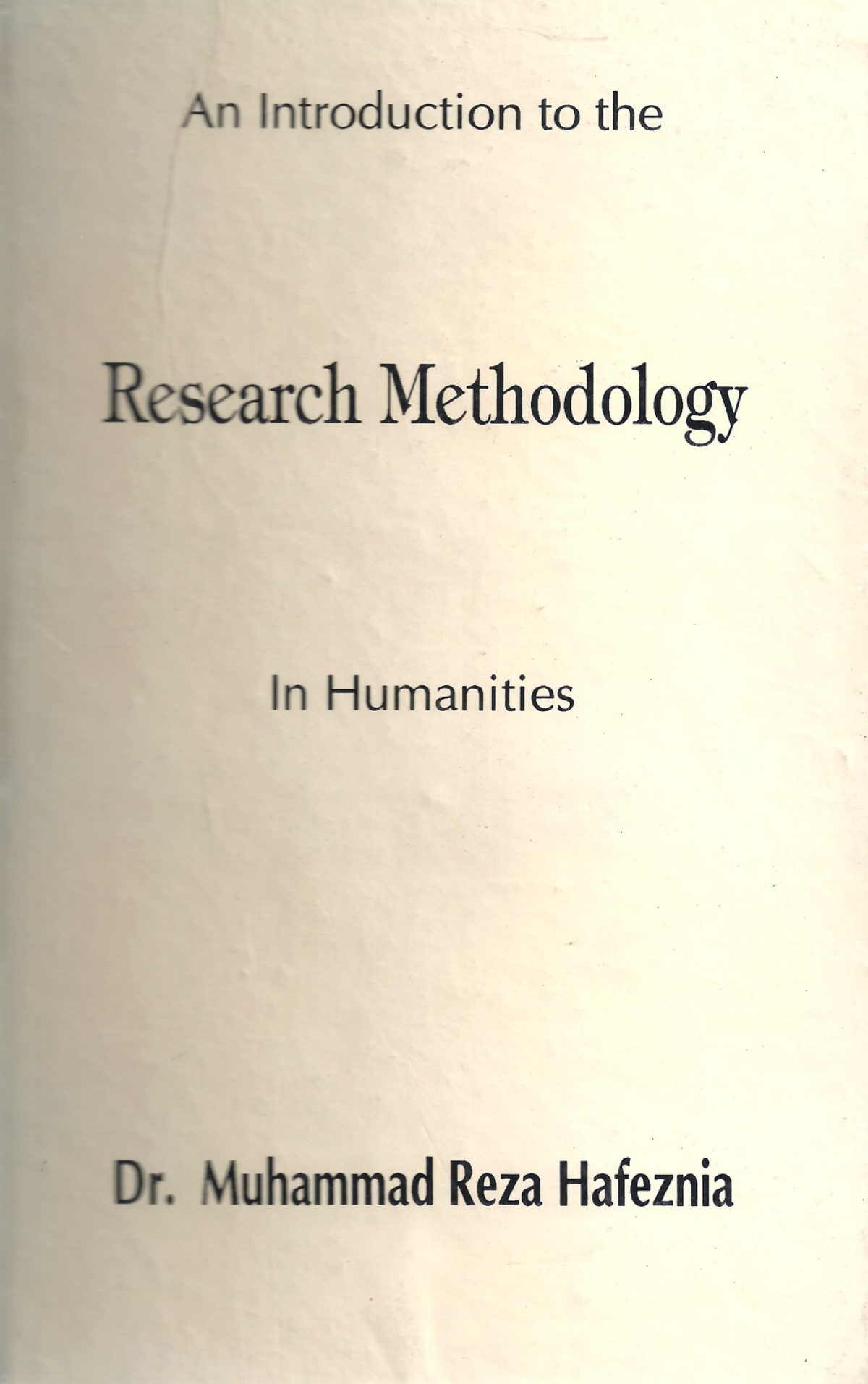 An Introduction to the Research Methodology in Humanities